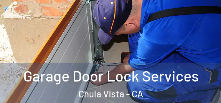 Garage Door Lock Services Chula Vista - CA