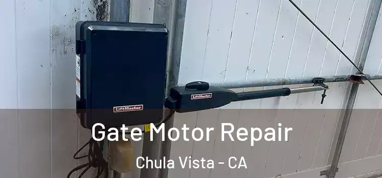 Gate Motor Repair Chula Vista - CA