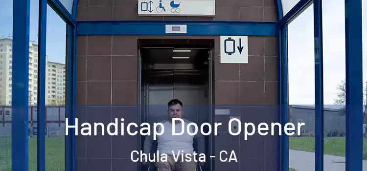 Handicap Door Opener Chula Vista - CA
