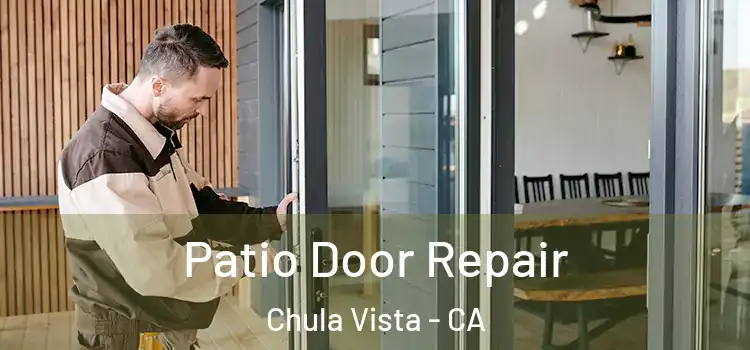 Patio Door Repair Chula Vista - CA