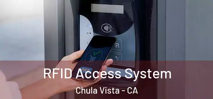  RFID Access System Chula Vista - CA